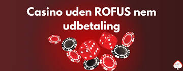 Casino sider uden ROFUS Find dine bedste spilmuligheder Casino sider uden ROFUS Find dine bedste spilmuligheder